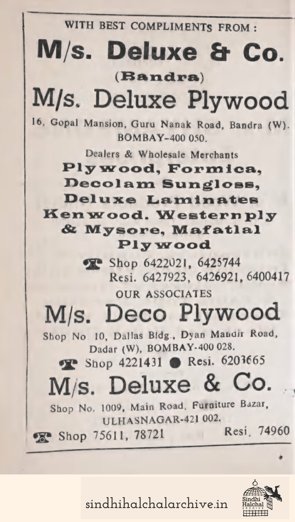 Image of AD M/s. Deluxe & Co.
M/s. Deluxe Plywood
M/s. Deco Plywood
M/s. Deluxe & Co
